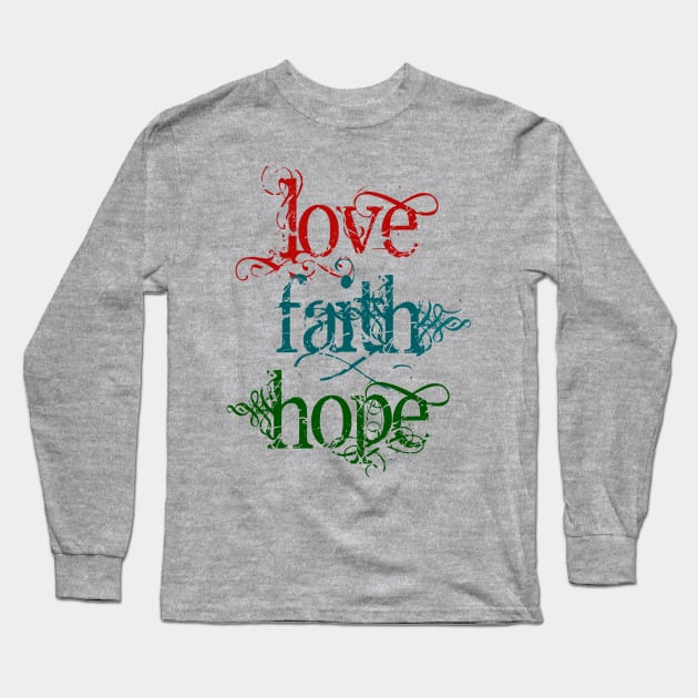 Vintage Typography LOVE FAITH HOPE Long Sleeve T-Shirt by EDDArt